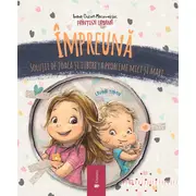 Impreuna - solutii de joaca si iubire la probleme mici si mari