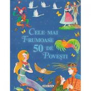 Cele mai frumoase 50 de povesti