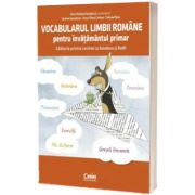 Vocabularul limbii romane pentru invatamantul primar. invat si exersez cu amadeus si remi