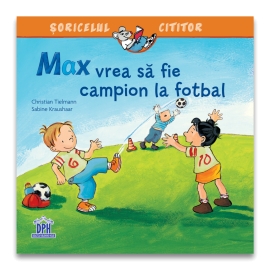 Max vrea sa fie campion la fotbal EDU978-606-048-404-2