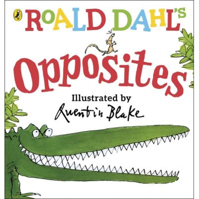 Carte in limba engleza Roald Dahl's Opposites