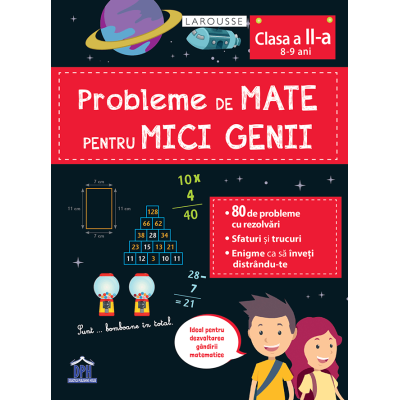 Probleme de mate pentru mici genii - clasa a ii-a (8-9 ani)