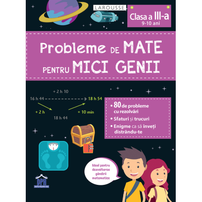 Probleme de mate pentru mici genii - clasa a iii-a (9 - 10 ani)