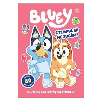Bluey - e timpul sa ne jucam
