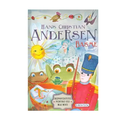 Basme - hans christian andersen