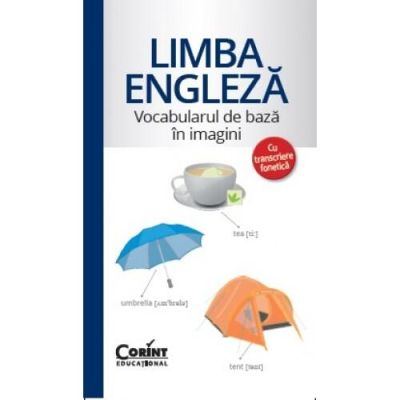 Vocabularul de baza in imagini - limba engleza
