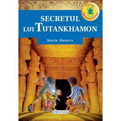 Clubul detectivilor - secretul lui tutankhamon
