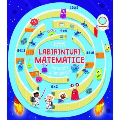 Labirinturi matematice – inmultiri si impartiri