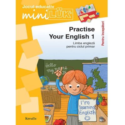 Joc educativ LUK, Practise your English 1, exercitii de limba engleza pentru incepatori, varsta 5 ani Editura Kreativ EK1551 BBJEK1551_Initiala