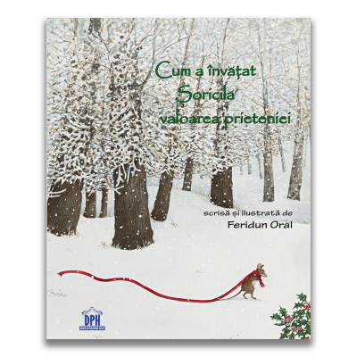 Cum a invatat soricila valoarea prieteniei