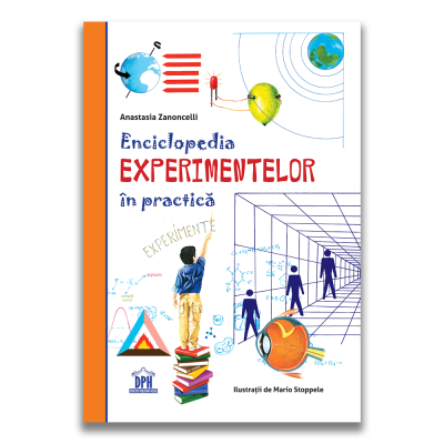Enciclopedia experimentelor in practica