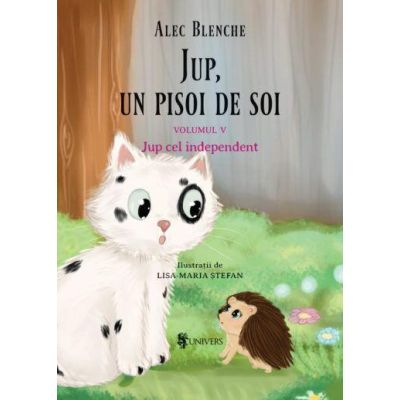 Jup, un pisoi de soi – volumul v – jup cel independent