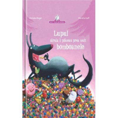Lupul caruia ii placeau prea mult bomboanele