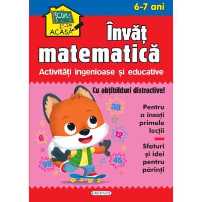 Scoala acasa - invat matematica 6-7 ani