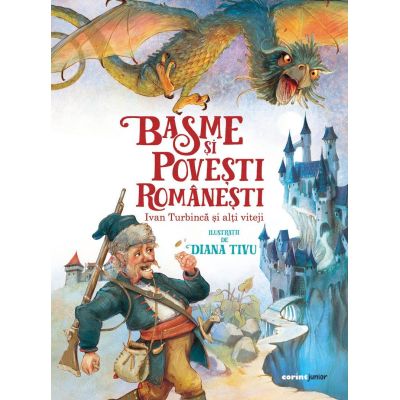 Basme si povesti romanesti. ivan turbinca si alti viteji