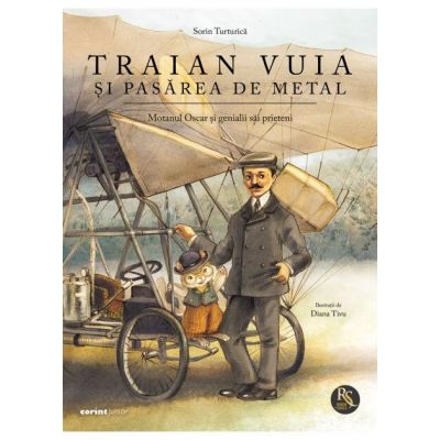 Traian vuia si pasarea de metal