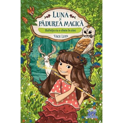 Luna si padurea magica - vol. 1: bufnita cu o cheie in cioc