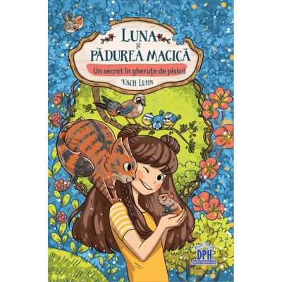 Luna si padurea magica - vol. 2: un secret in gherute