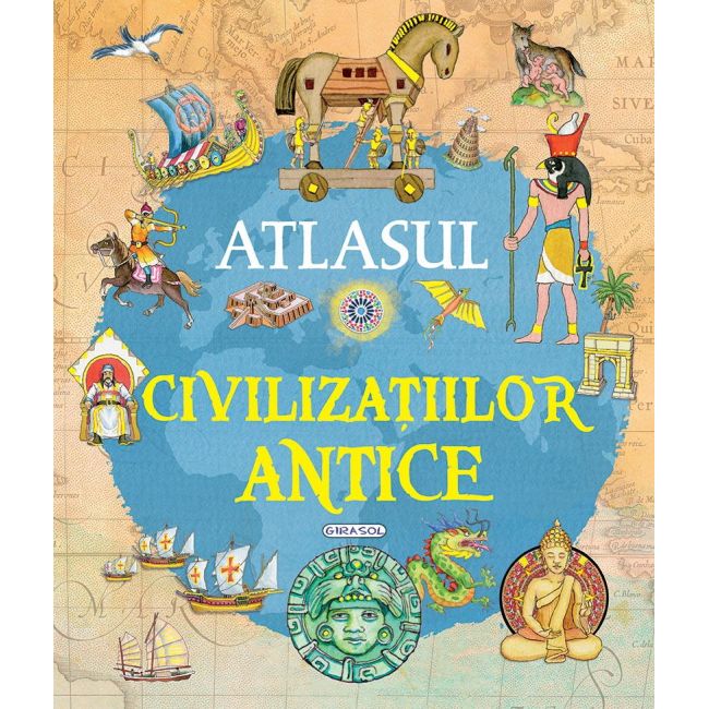 Atlasul civilizatiilor antice
