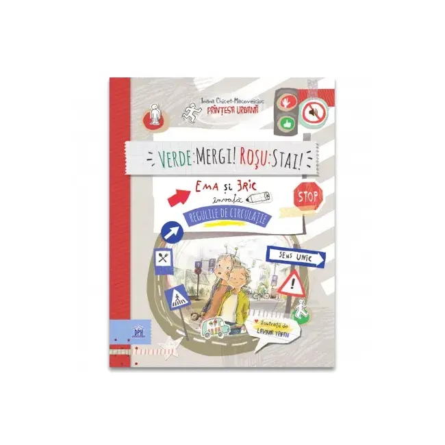 Verde: mergi! rosu: stai! ema si eric invata regulile de circulatie