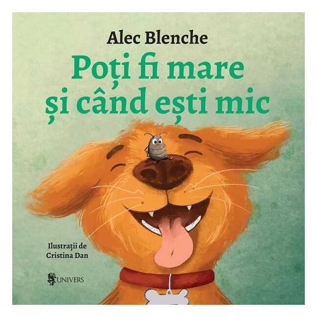 Poti fi mare si cand esti mic