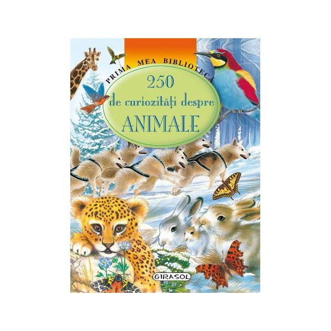 250 de Curiozitati despre Animale - EVSgir_9789731915067