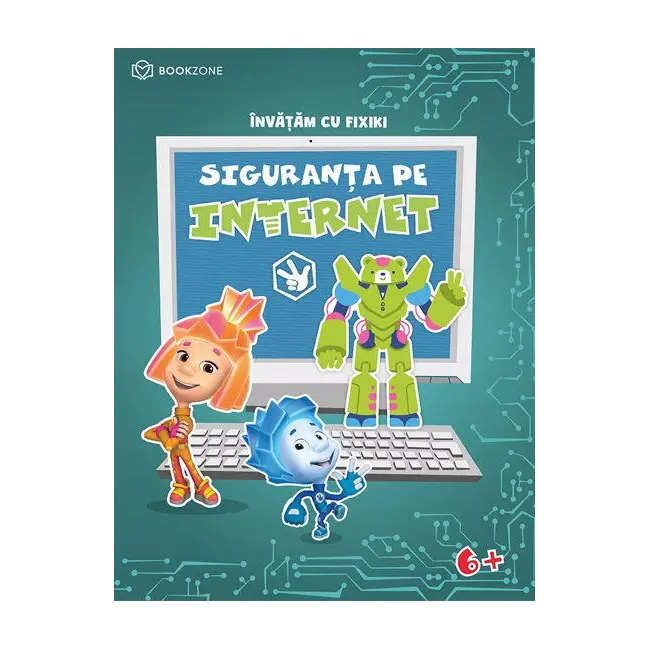 Caiet de activitati. invatam cu fixiki - siguranta pe internet