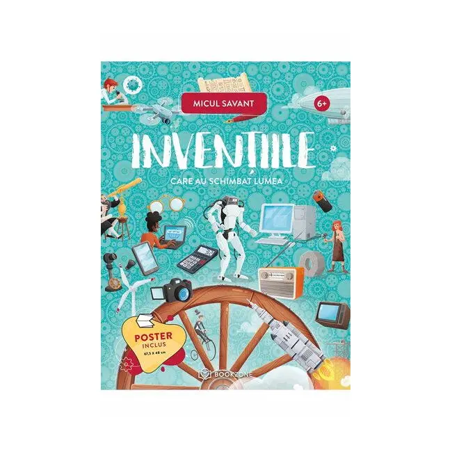 Micul savant - inventiile care au schimbat lumea