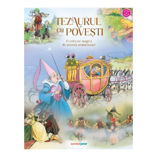 Tezaurul cu povesti. o colectie magica de povesti nemuritoare