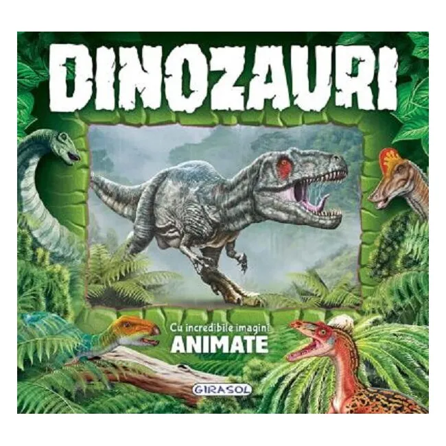 Dinozauri - cu incredibile imagini animate