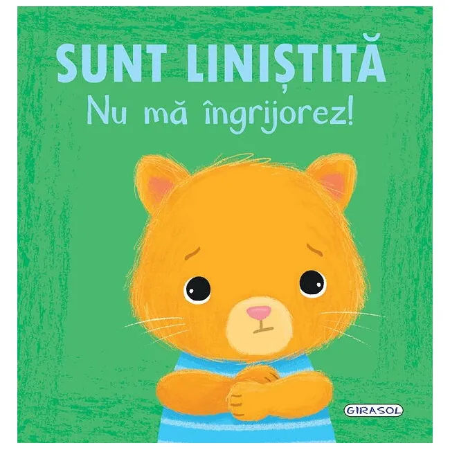 Emotii - sunt linistita, nu ma ingrijorez!