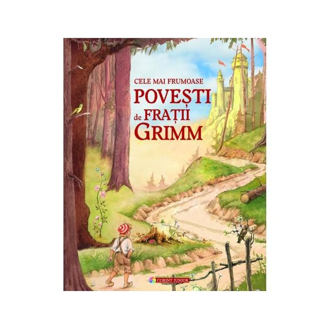 Cele mai frumoase povesti de fratii grimm