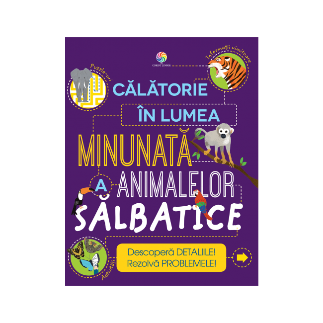 Calatorie in lumea minunata a animalelor salbatice
