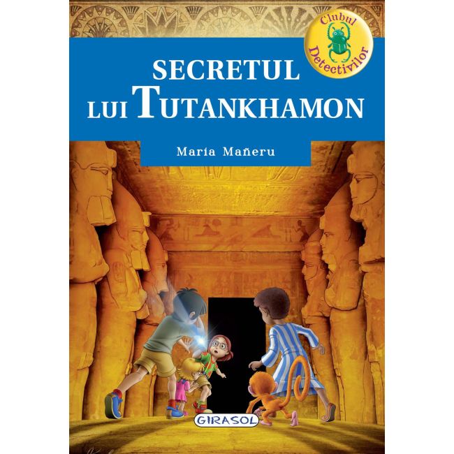 Clubul detectivilor - secretul lui tutankhamon