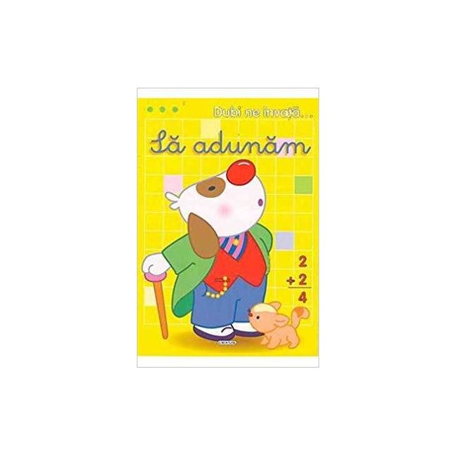 Dubi ne invata...sa adunam