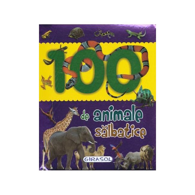100 de animale salbatice