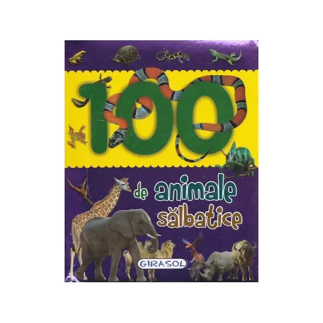 100 de animale salbatice
