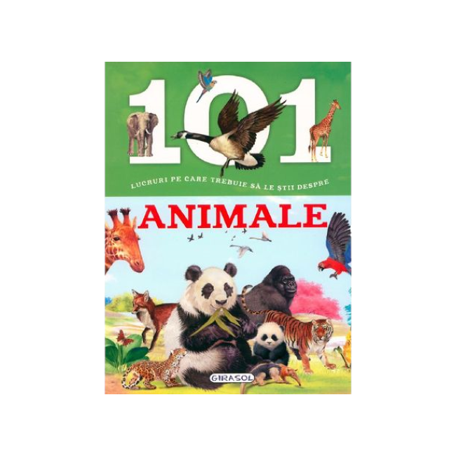 101 lucruri pe care trebuie sa le stii despre animale