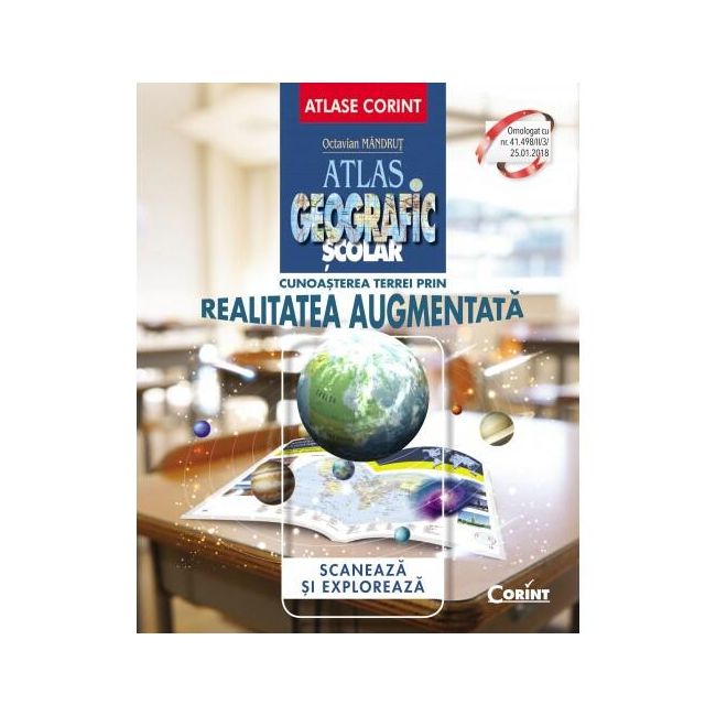 Atlas geografic scolar. cunoasterea terrei prin realitatea augmentata