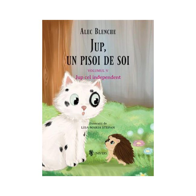 Jup, un pisoi de soi – volumul v – jup cel independent