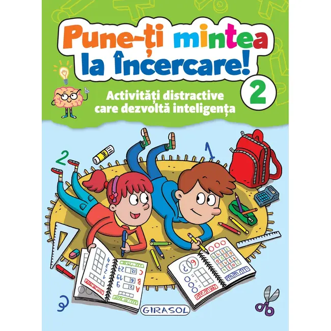 Pune-ti mintea la incercare! vol. 2