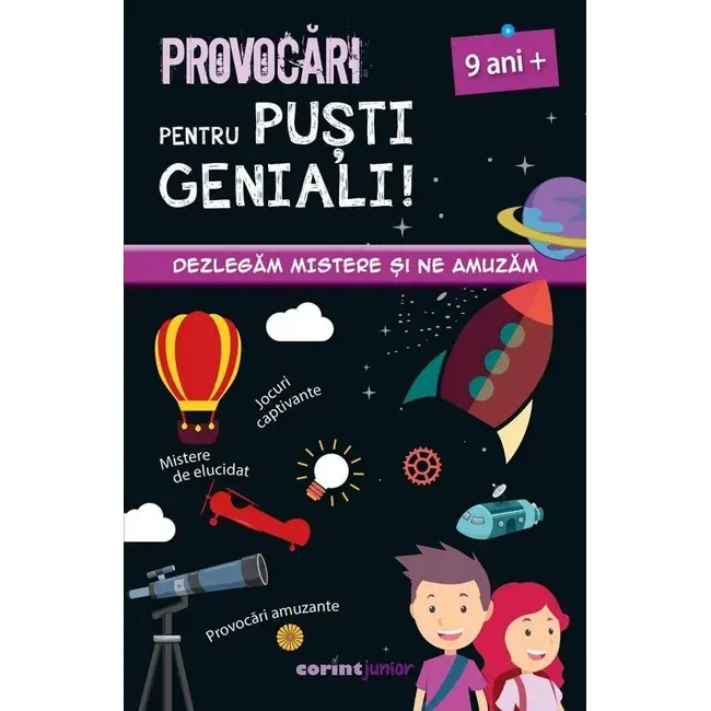 Provocari pentru pusti geniali &ndash; 9 ani