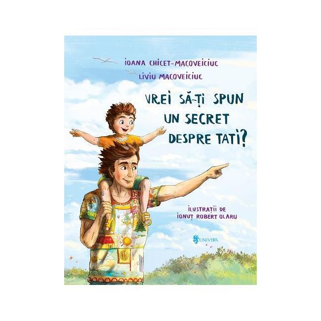 Vrei sa-ti spun un secret despre tati?