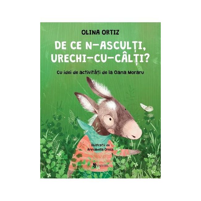 De ce n-asculti, urechi-cu-calti?