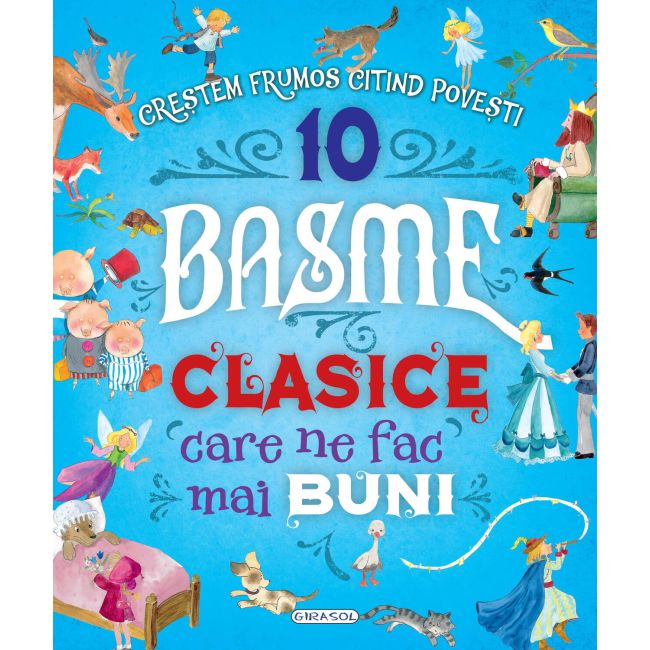 10 basme clasice care ne fac mai buni