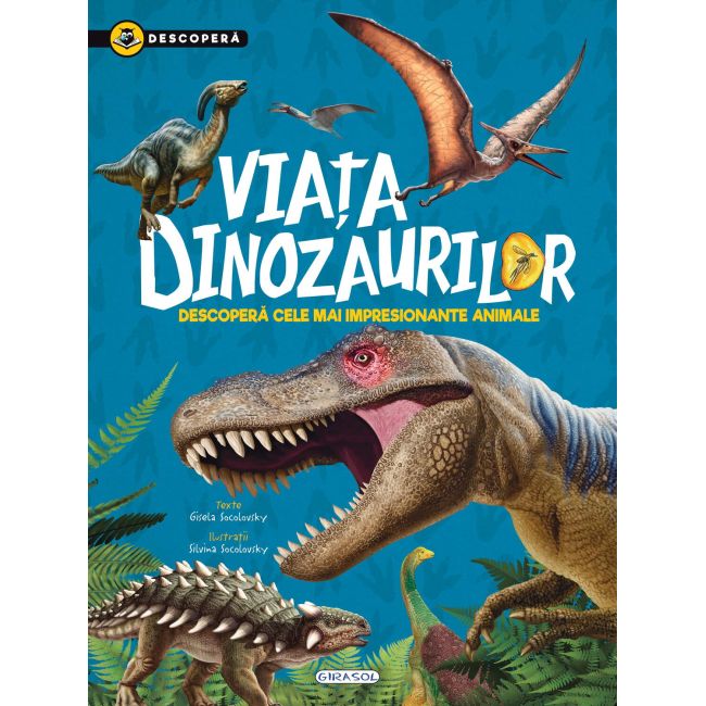 Descopera - viata dinozaurilor