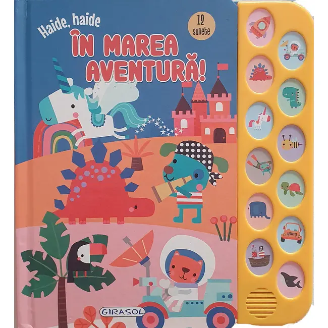 12 sunete - haide, haide in marea aventura!