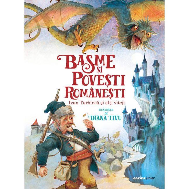 Basme si povesti romanesti. ivan turbinca si alti viteji